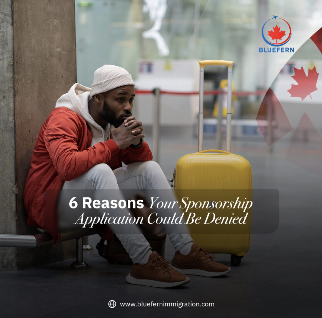 6 Reasons Your Sponsorship Application Could Be Denied